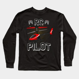 Model Flight RC Helicopter Pilot Model Helicopter Long Sleeve T-Shirt